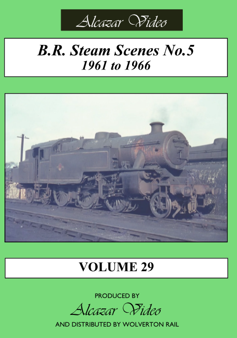 Alcazar Vol.29: BR Steam Scenes No.5: 1961 to 1966 (52-mins)