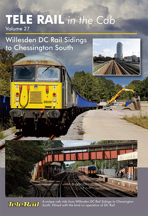 Telerail in the Cab Vol.27: Willesden DC Sidings to Chessington South in 2023